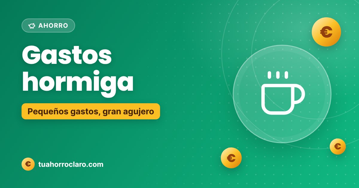 Gastos hormiga
